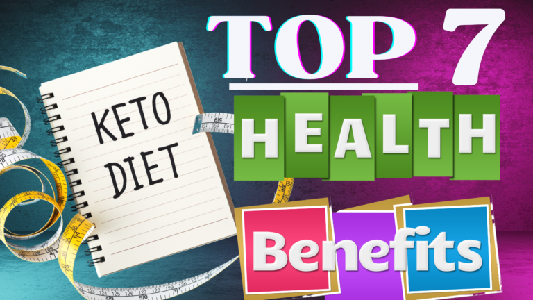 Top 7 Health Benefits Of The Ketogenic Diet You Can’t Miss