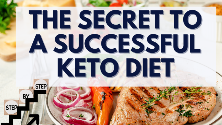 The Secret To A Successful Keto Diet